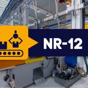 NR 12 - Segurança em Máquinas e Equipamentos