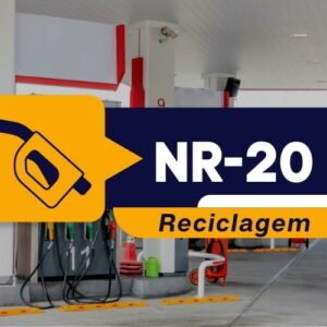 NR 20 – Segurança com Líquidos e Inflamáveis – Básico – Classe I - Reciclagem