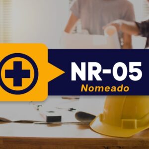NR 05 CIPA – Comissão Interna de Prevenção de Acidentes e Assédio – Representante Nomeado
