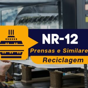 NR 12 – Máquinas e Equipamentos – Prensas e Similares – Reciclagem