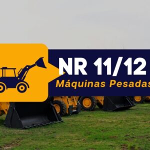 NR 11/12 – Segurança na Operação de Bobcat, Retro Escavadeira, Escavadeira Hidráulica e Pá Carregadeira – Teórico