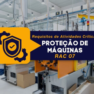 RAC 07 – Proteção De Máquinas